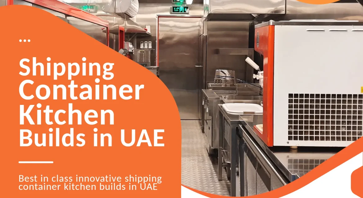 shipping container kitchen builds UAE