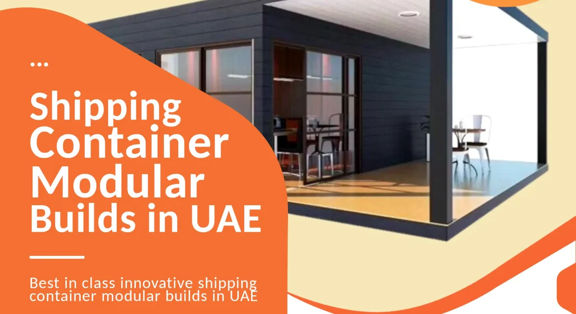 Shipping container modular builds company UAE