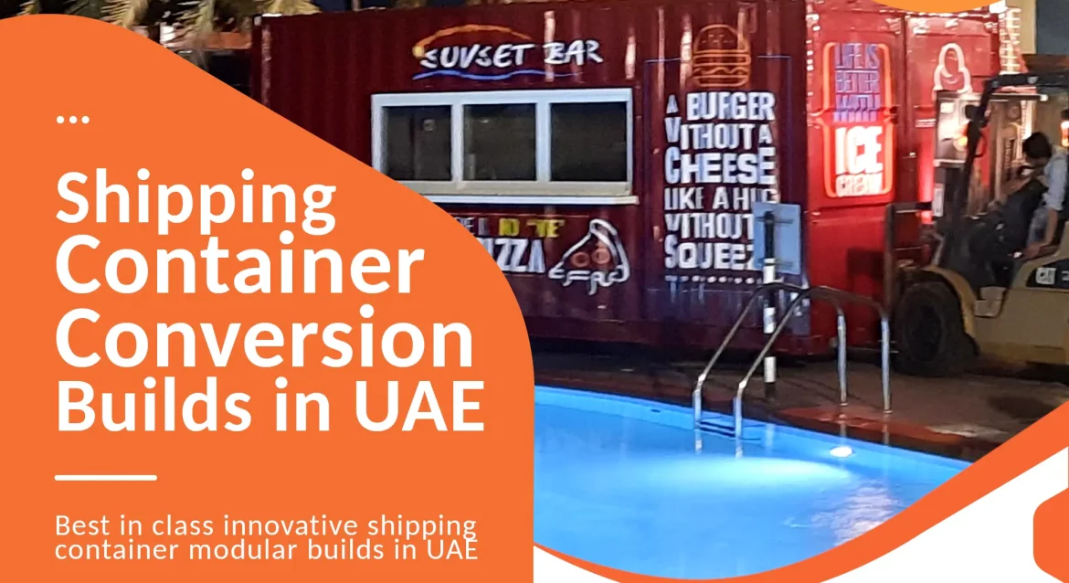 Shipping container conversion company in UAE.