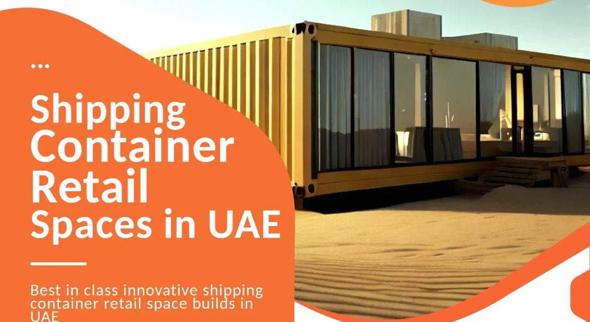 Shipping container retail store conversion company UAE.