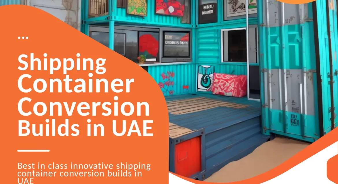 Shipping Container Conversion company in UAE.