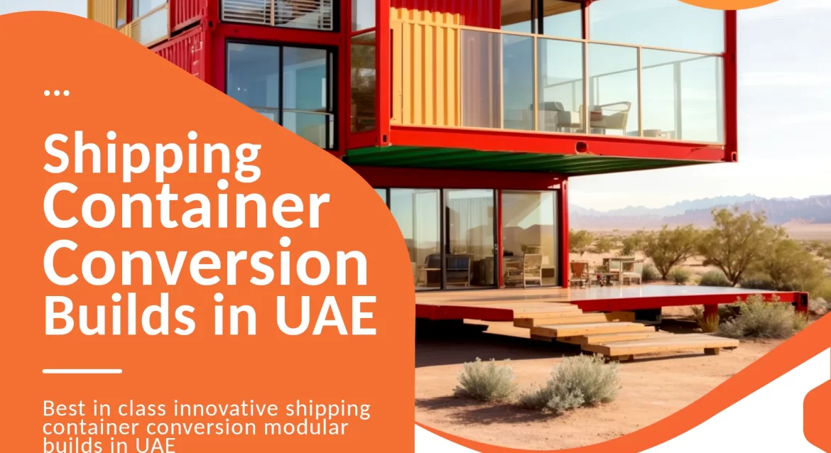 Modular buildings using shipping container conversion in UAE