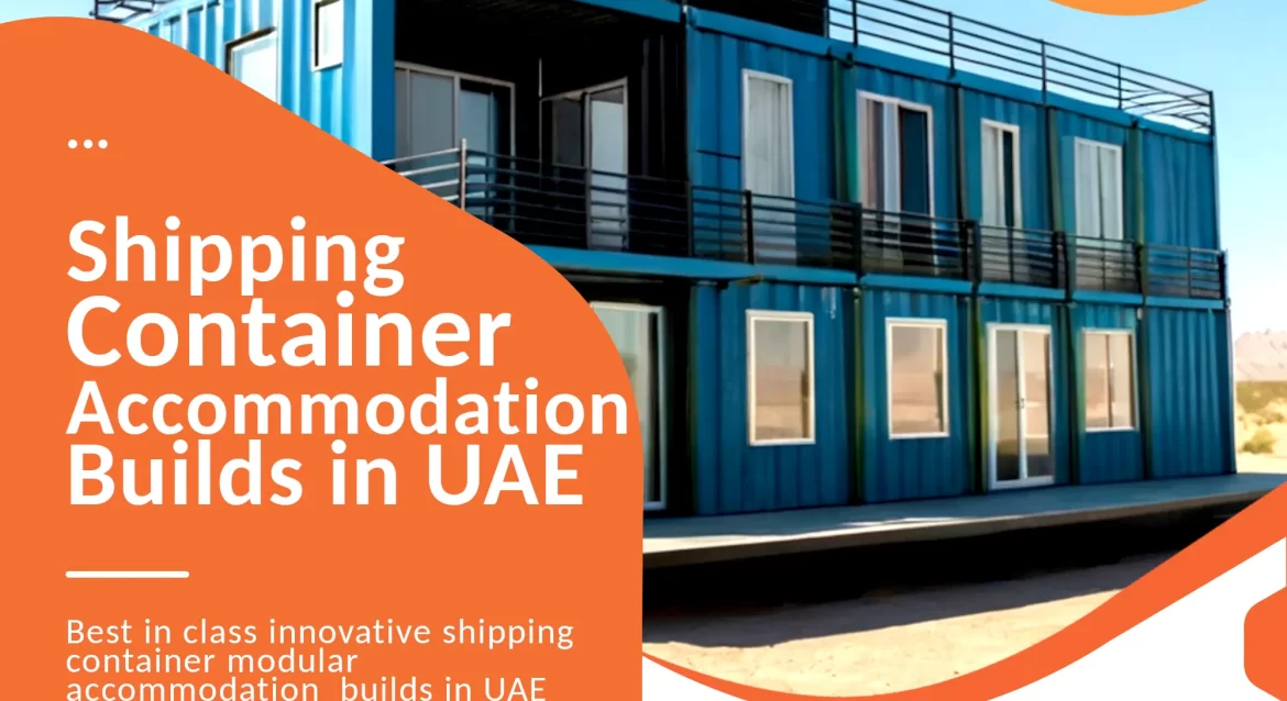 modular shipping container accommodations builder UAE