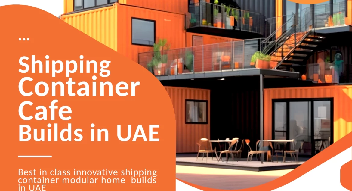 Shipping container cafe conversion company UAE.