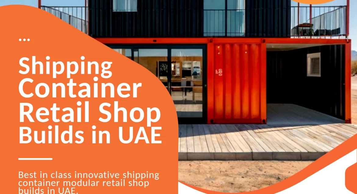 Modular Retail Shops building company in UAE.