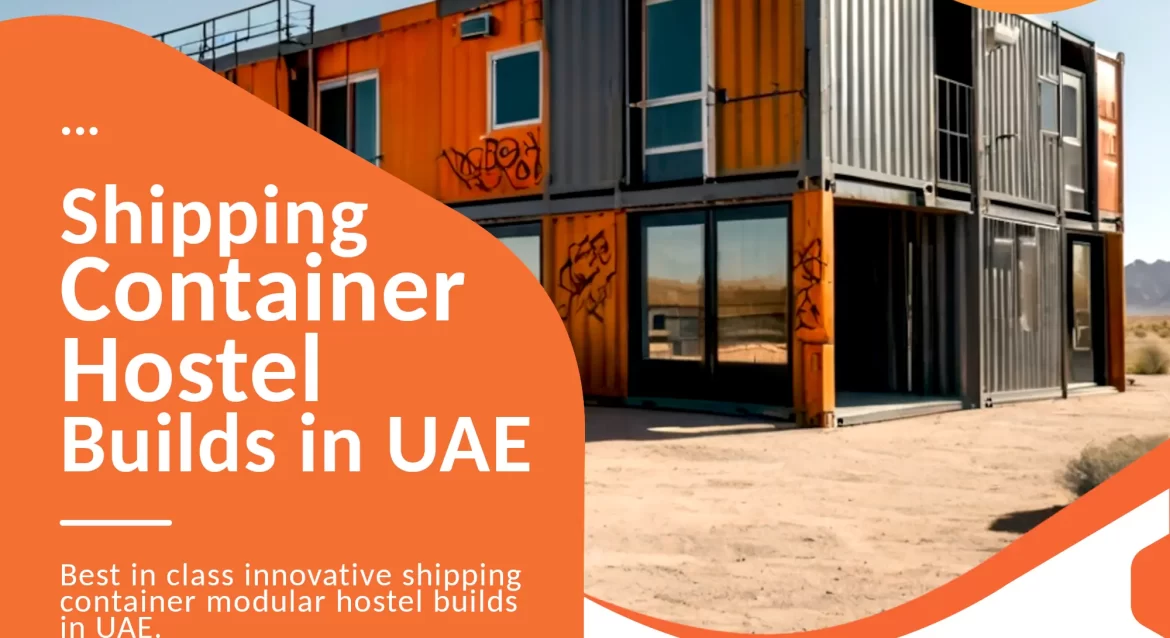 Shipping container hostel conversion company in UAE.
