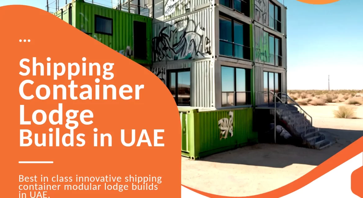 Shipping container lodge conversion company in UAE.