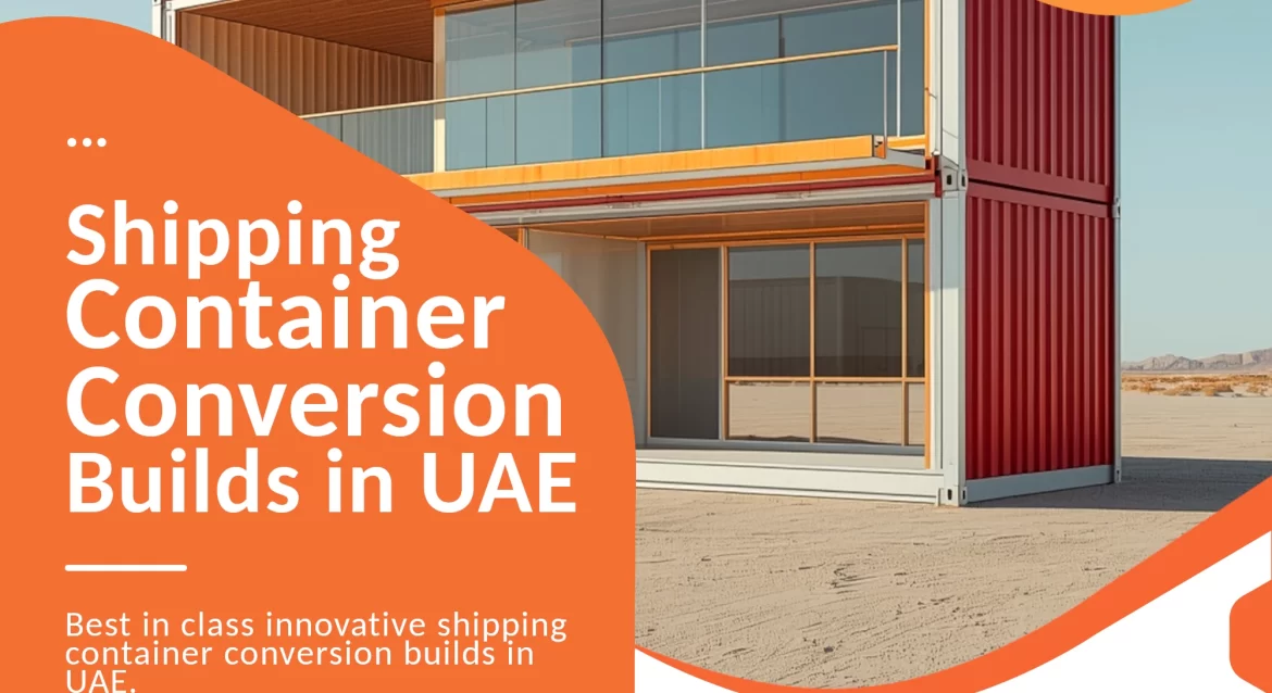 Shipping Container Buildings conversion company in UAE.