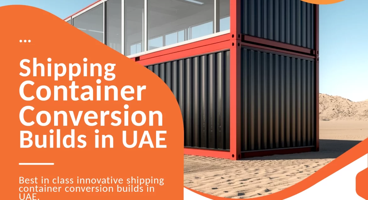 Shipping Container Modification company in UAE.