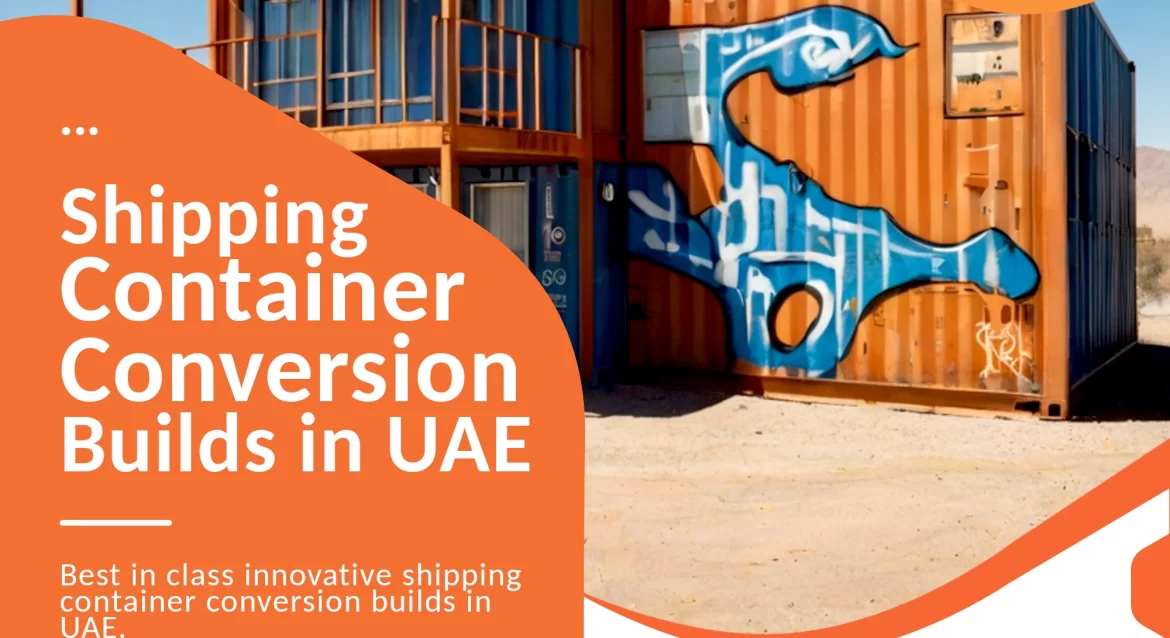 top shipping container conversion company in UAE