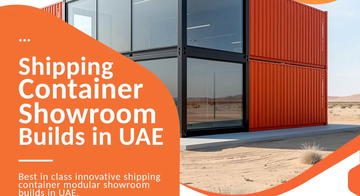 Shipping Container Showroom conversion builder company in UAE.