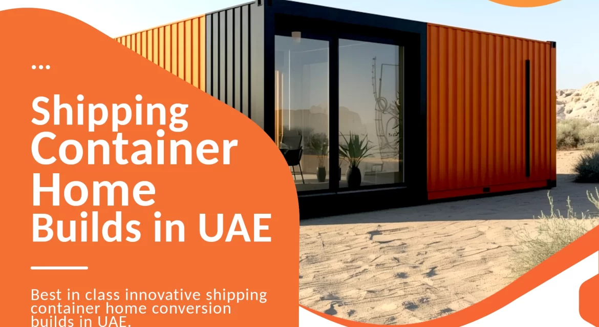 Prefab Container Home construction company in UAE.