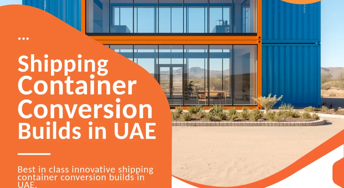 Shipping Container Conversion Build in UAE